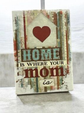 Home Is Where Your Mom Is Decorative magnet  - Red, Teal, Cream
1352